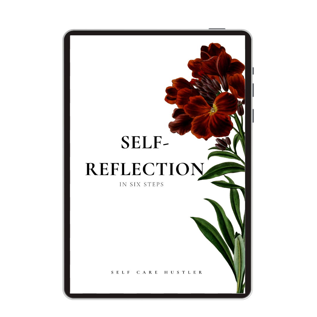 self-reflection-in-six-steps-self-care-hustler